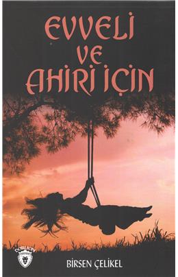 Evveli Ve Ahiri İçin