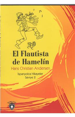 El Flautista De Hamelin İspanyolca Hikayeler Seviye 2