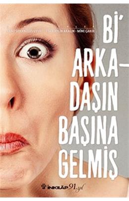 Bi Arkadaşın Başına Gelmiş