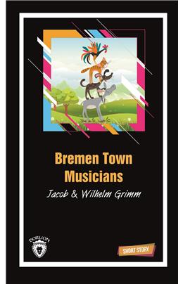 Bremen Town Musicians Short Story (Kısa İngilizce Hikayeler)