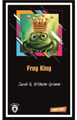 Frog King Short Story (Kısa İngilizce Hikayeler)