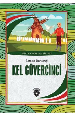 Kel Güvercinci Dünya Çocuk Klasikleri (7-12 Yaş)