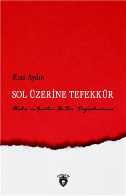 Sol Üzerine Tefekkür Mahir İn Şiirleri İle Bir Değerlendirme