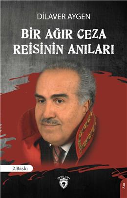 Bir Ağır Ceza Reisinin Anıları