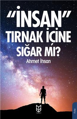 İnsan Tırnak İçine Sığar Mı