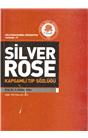 Silver Rose (2007)(İkinci El)(Stokta 4 Adet Var)