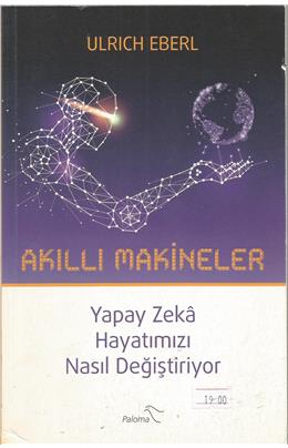 Akıllı Makineler Birinci Baskı İkinci El Stokta Bir Adet Vardır