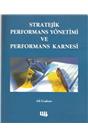 Stratejik Performans Yönetimi Ve Performans Karnesi (İkinci El) (Stokta 1 Adet Vardır)