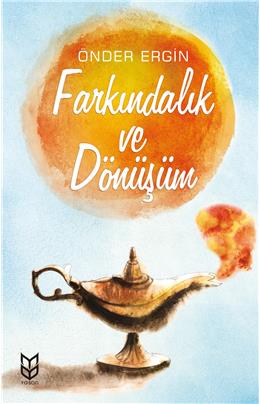 Farkındalık Ve Dönüşüm