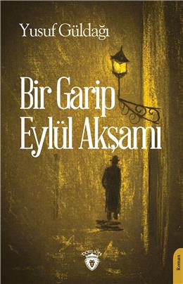 Bir Garip Eylül Akşamı