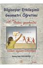 Bilgisayar Etkileşimli Geometri Öğretimi (2. Baskı)(İkinci El)(Stokta 1 Adet Var)