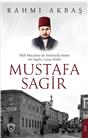 Milli Mücadele’De Ankara’Da Asılan Bir İngiliz Casus Hintli Mustafa Sagir