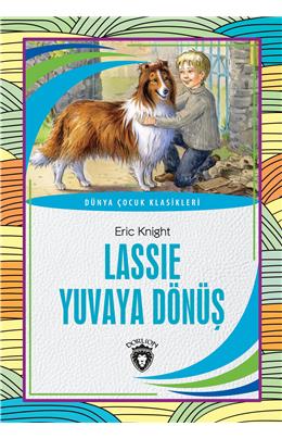 Lassie Yuvaya Dönüş Dünya Çocuk Klasikleri (7-12 Yaş)