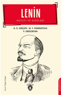 Lenin Hayatı Ve Eserleri Biyografi