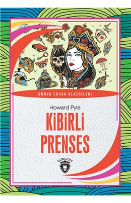 Kibirli Prenses Dünya Çocuk Klasikleri (7-12 Yaş)