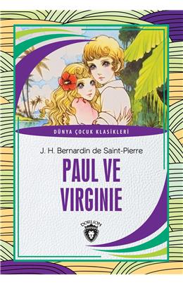 Paul Ve Virginie Dünya Çocuk Klasikleri (7-12 Yaş)