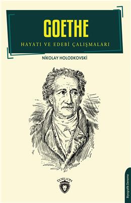 Goethe Hayatı Ve Edebi Çalışmaları Biyografi