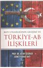 Batı Uygarlığının Gelişimi Ve Türkiye Ab İlişkileri(İkinci El)(1. Baskı)(Stokta Bir Adet)
