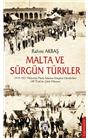 Malta Ve Sürgün Türkler