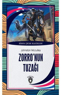 Zorro’Nun Tuzağı Dünya Çocuk Klasikleri (7-12 Yaş)
