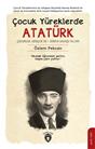Çocuk Yüreklerde Atatürk Çocukluk, Gençlik Ve I. Dünya Savaşı Yılları