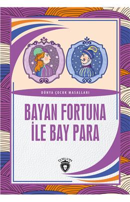 Bayan Fortuna İle Bay Para Dünya Çocuk Masalları (7-12 Yaş)