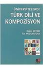 Üniversitelerde Türk Dili Ve Kompozisyon (2012) (İkinci El) (Stokta 1 Adet)