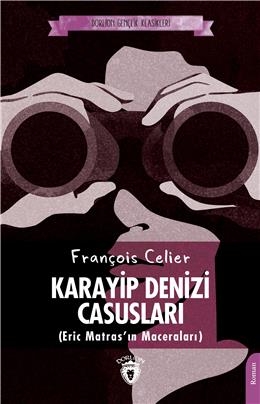 Karayip Denizi Casusları (Eric Matrasın Maceraları) (Dorlion Gençlik Klasikleri)