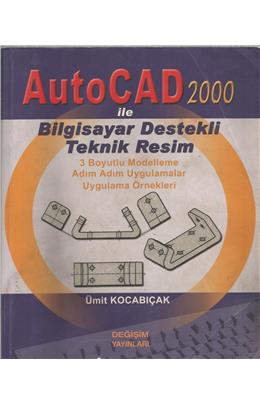 Bilgisayar Destekli Teknik Resim (İkinci El) (Stokta 1 Adet) (1. Baskı)