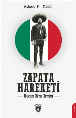 Zapata Hareketi Meksika Köylü Devrimi