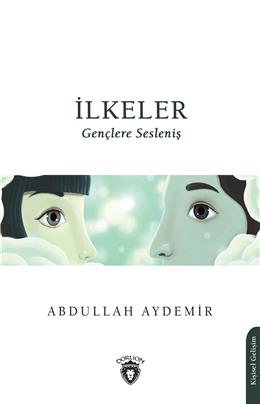 İlkeler Gençlere Sesleniş