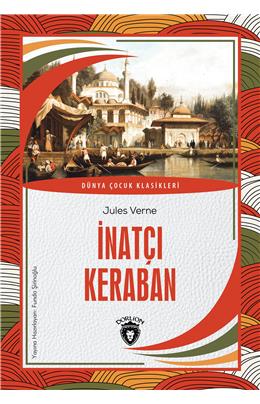 İnatçı Keraban Dünya Çocuk Klasikleri (7-12 Yaş)