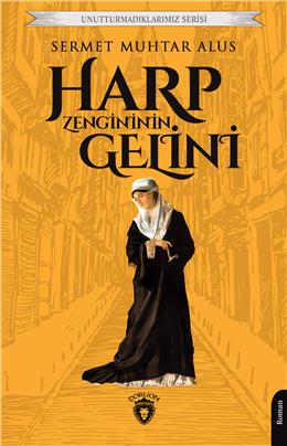 Harp Zengininin Gelini Unutturmadıklarımız Serisi