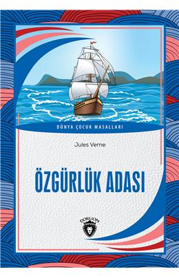 Özgürlük Adası Dünya Çocuk Masalları (7-12 Yaş)