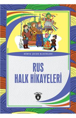 Rus Halk Hikayeleri Dünya Çocuk Klasikleri (7-12 Yaş)