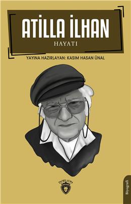 Atilla İlhan Hayatı Biyografi