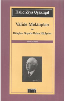 Valide Mektupları Ve Kitapları Dışında Kalan Hikayeler