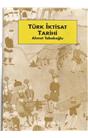 Türkiye İktisat Tarihi (İkinci El) (5. Baskı) (Stokta Bir Adet Var)