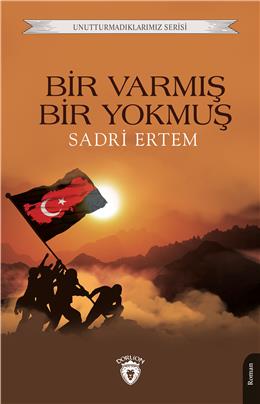 Bir Varmış Bir Yokmuş Unutturmadıklarımız Serisi