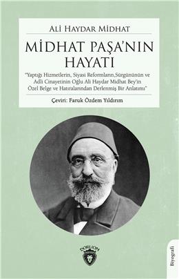 Midhat Paşanın Hayatı Biyografi