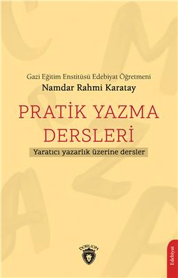 Pratik Yazma Dersleri Yaratıcı Yazarlık Üzerine Dersler