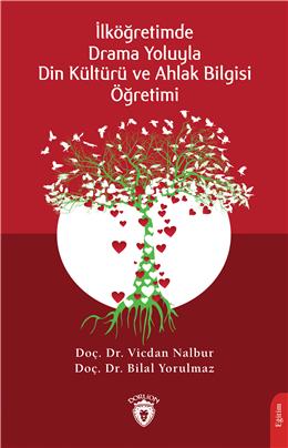 Drama Yoluyla Din Kültürü Ve Ahlak Bilgisi Öğretimi