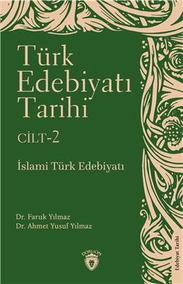 Türk Edebiyatı Tarihi 2. Cilt İslami Türk Edebiyatı