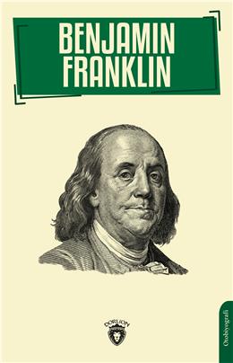 Benjamin Franklin Otobiyografi