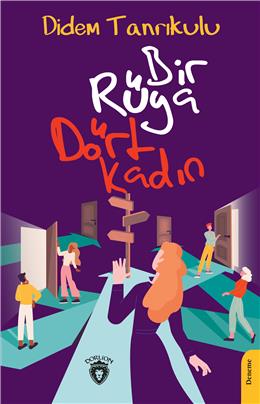 Bir Rüya Dört Kadın