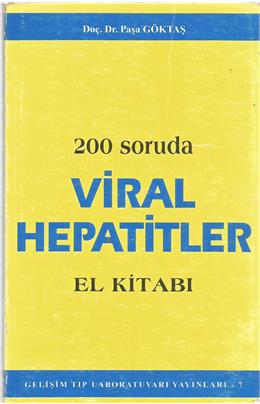 200 Soruda Viral Hepatitler El Kitabı (İkinci El) (Stokta Bir Adet)