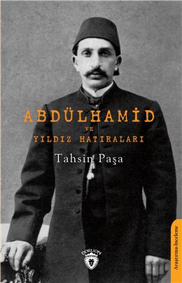 Abdülhamid Ve Yıldız Hatıraları