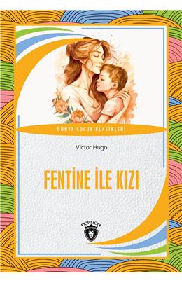 Fentine İle Kızı Dünya Çocuk Klasikleri (7-12 Yaş) 