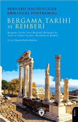 Bergama Tarihi Ve Rehberi Bergama Tarihi-Yeni Bergama-Bergama’Da Türk Ve İslâmi Eserler