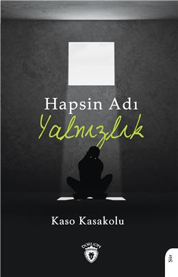 Hapsin Adı Yalnızlık